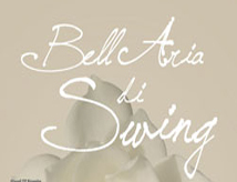Festival Internazionale: Bell Aria di Swing