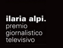 Premio Giornalistico Televisivo Ilaria Alpi 2013