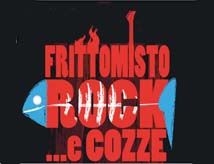 Fritto Misto Rock e Cozze 2013