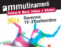 Festival Ammutinamenti 2014 a Ravenna