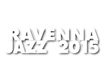 Ravenna Jazz 2015