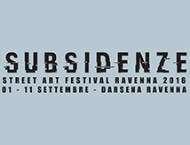 Subsidenze Street Art Festival 2016 a Ravenna