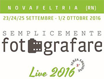 Semplicemente Fotografare Live 2016 a Novafeltria