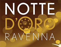 Decima edizione della Notte d'Oro a Ravenna