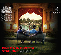Stagione 2016/2017 della Royal Opera House al Cinepalace di Riccione Stagione 2016/2017 della Royal Opera House al Cinepalace di Riccione