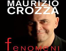 Maurizio Crozza in Fenomeni