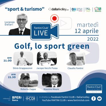 CS_12-04-2022_ Golf, lo sport green. Un nuovo appuntamento con Fantini Club Live.