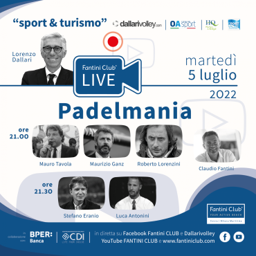 CS_04_07-2022_ Padelmania. Un nuovo appuntamento con Fantini Club Live.