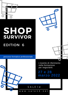 SHOP SURVIVOR edition 6 - CORSO DI FORMAZIONE PER NEGOZIANTI