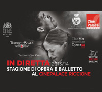 In Diretta: stagione 2013/2014 dell'opera al Cinepalace di Riccione