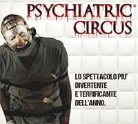 Psychiatric Circus: spettacoli a Forlì