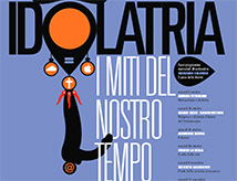 Idolatria - I miti del nostro tempo al Cinema Teatro Astra di Misano