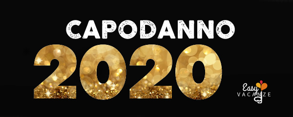 Capodanno 2020 - Easy Vacanze