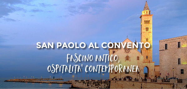 Offerta Hotel S.Paolo al Convento di Trani - Speciale Ponte di Ognissanti