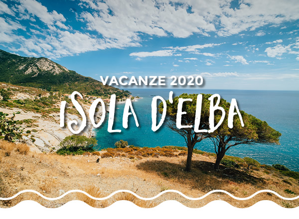 Vacanze all'Isola d'Elba - 2020