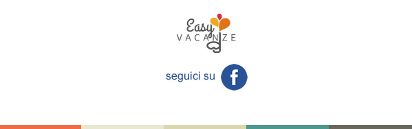 Easy Vacanze - seguici su Facebook